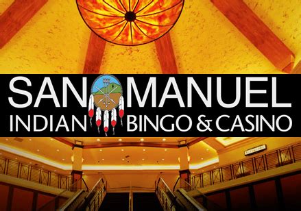 san manuel indian bingo & casino